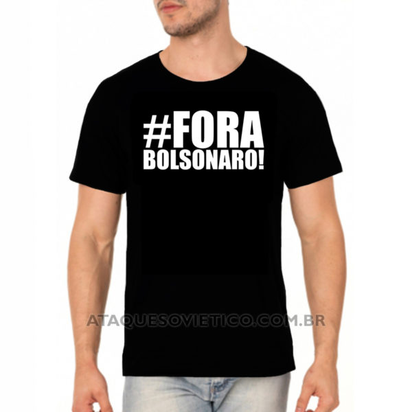 Camiseta Masculina Fora Bolsonaro - Ataque Sovietico